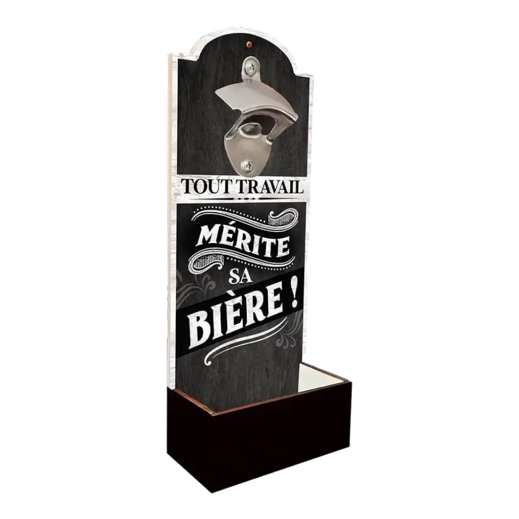 Décapsuleur Mural Tout Travail Mérite sa Bière