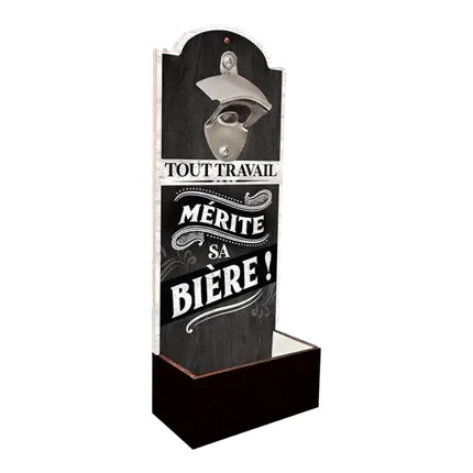 Décapsuleur Mural Tout Travail Mérite sa Bière